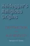 Heidegger's Religious Origins cover