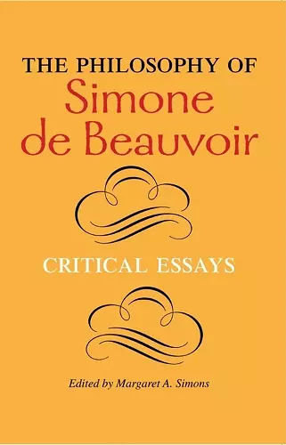 The Philosophy of Simone de Beauvoir cover