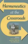Hermeneutics at the Crossroads cover