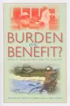 Burden or Benefit? cover