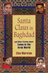 Santa Claus in Baghdad and Other Stories about Teens in the Arab World cover