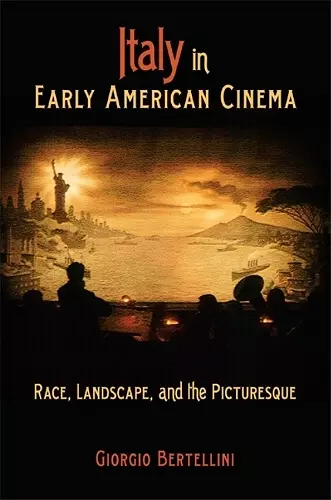 Italy in Early American Cinema cover