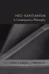 Neo-Kantianism in Contemporary Philosophy cover