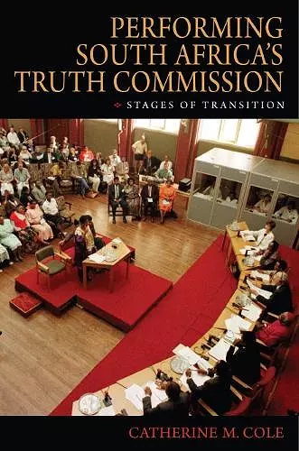 Performing South Africa's Truth Commission cover