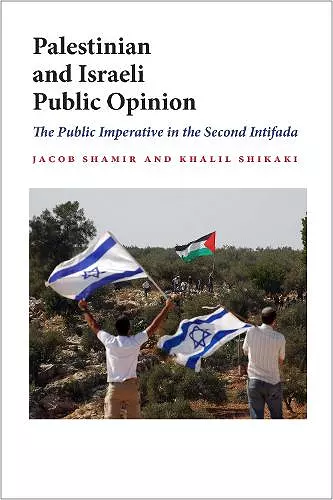 Palestinian and Israeli Public Opinion cover