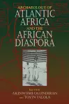 Archaeology of Atlantic Africa and the African Diaspora cover