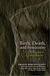 Birth, Death, and Femininity cover