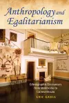 Anthropology and Egalitarianism cover