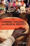 Learning, Teaching, and Musical Identity cover