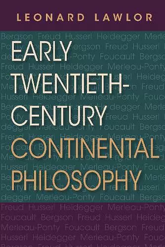 Early Twentieth-Century Continental Philosophy cover