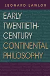 Early Twentieth-Century Continental Philosophy cover