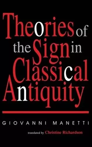 Theories of the Sign in Classical Antiquity cover