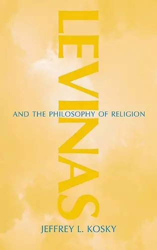 Levinas and the Philosophy of Religion cover