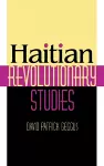 Haitian Revolutionary Studies cover