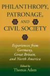 Philanthropy, Patronage, and Civil Society cover