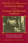 Richard Strauss's Orchestral Music and the German Intellectual Tradition cover