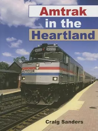 Amtrak in the Heartland cover