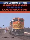 Evolution of the American Diesel Locomotive cover