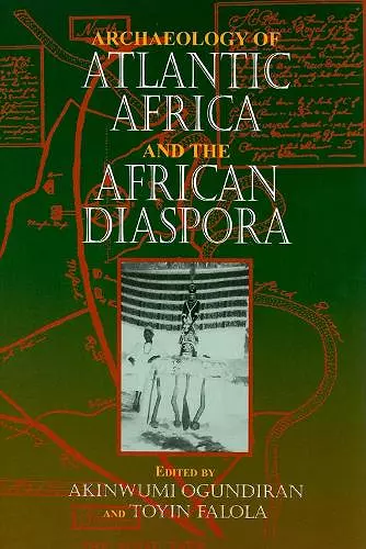 Archaeology of Atlantic Africa and the African Diaspora cover