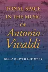 Tonal Space in the Music of Antonio Vivaldi cover