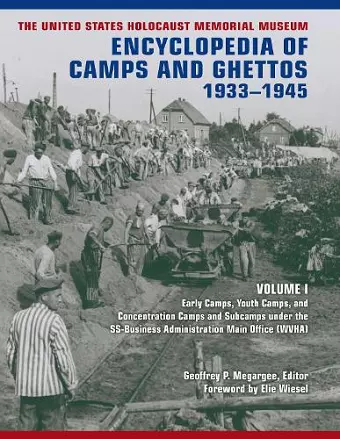 The United States Holocaust Memorial Museum Encyclopedia of Camps and Ghettos, 1933-1945, Volume I cover