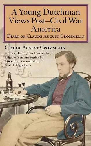 A Young Dutchman Views Post–Civil War America cover