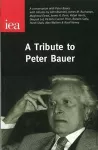 A Tribute to Peter Bauer cover