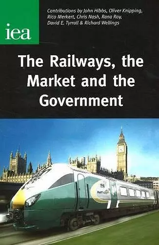 The Railways, the Market and the Government cover