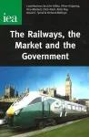 The Railways, the Market and the Government cover