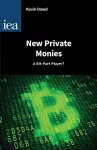 New Private Monies - A Bit-Part Player? cover