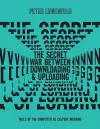The Secret War Between Downloading and Uploading cover