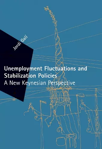 Unemployment Fluctuations and Stabilization Policies cover