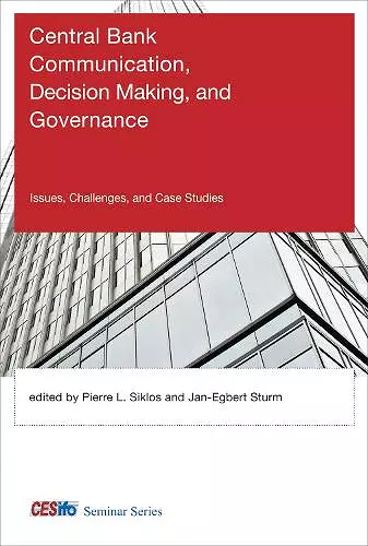 Central Bank Communication, Decision Making, and Governance cover