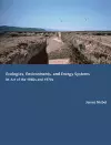 Ecologies, Environments, and Energy Systems in Art of the 1960s and 1970s cover