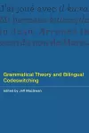 Grammatical Theory and Bilingual Codeswitching cover