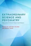 Extraordinary Science and Psychiatry cover