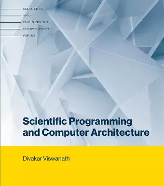 Scientific Programming and Computer Architecture cover