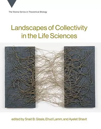 Landscapes of Collectivity in the Life Sciences cover