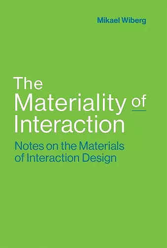 The Materiality of Interaction cover