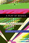 A Play of Bodies cover