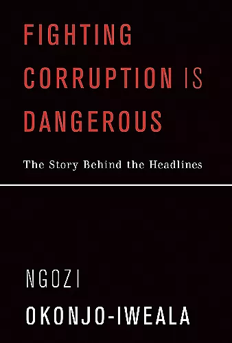 Fighting Corruption Is Dangerous cover