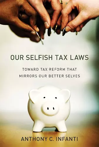 Our Selfish Tax Laws cover