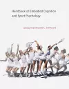 Handbook of Embodied Cognition and Sport Psychology cover