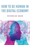 How to Be Human in the Digital Economy cover