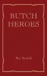 Butch Heroes cover