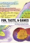 Fun, Taste, & Games cover