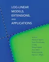 Log-Linear Models, Extensions, and Applications cover