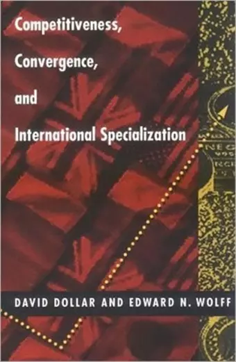 Competitiveness, Convergence, and International Specialization cover