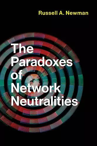The Paradoxes of Network Neutralities cover
