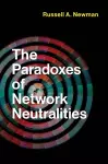 The Paradoxes of Network Neutralities cover